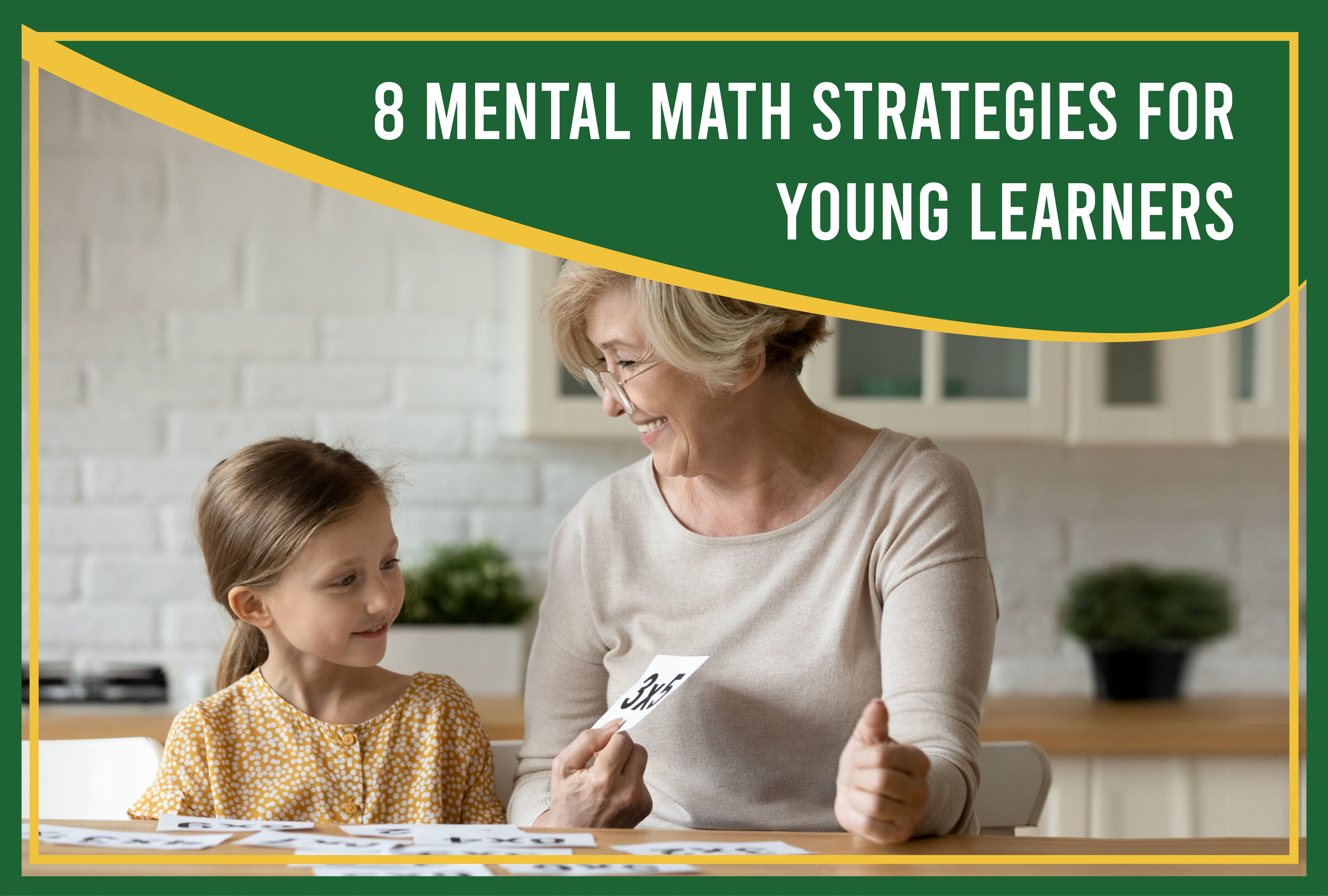 8 Mental Math Strategies For Young Learners Mrs Myers Learning Lab